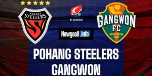 Soi kèo Pohang Steelers vs Gangwon 17h30 10/07/2024 – VĐQG Hàn Quốc